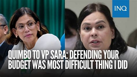 Quimbo to VP: Defending your budget was most difficult thing I did.